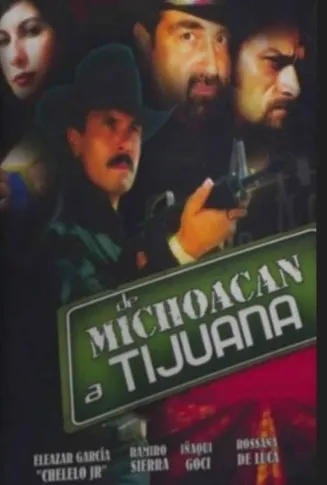 Póster de la película De Michoacán a Tijuana