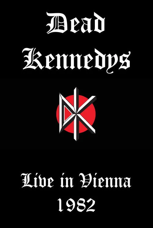 D.H. Peligro interpreta a  en Dead Kennedys: Live in Vienna