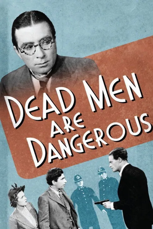 Póster de la película Dead Men Are Dangerous