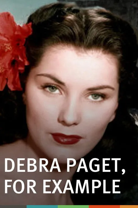 Debra Paget interpreta a en Debra Paget, For Example