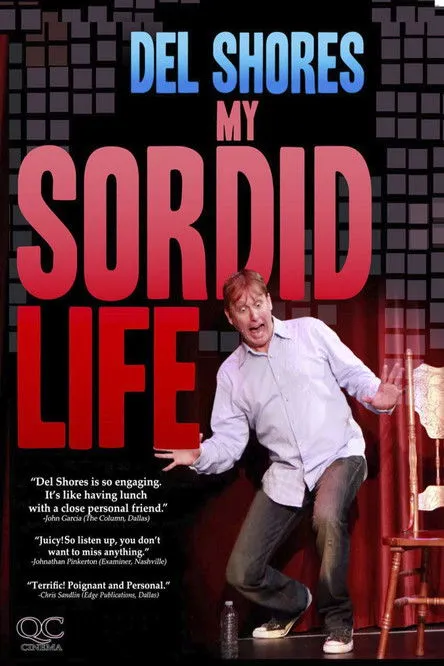 Póster de Del Shores: My Sordid Life