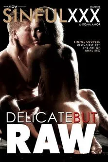 Póster de Delicate But Raw