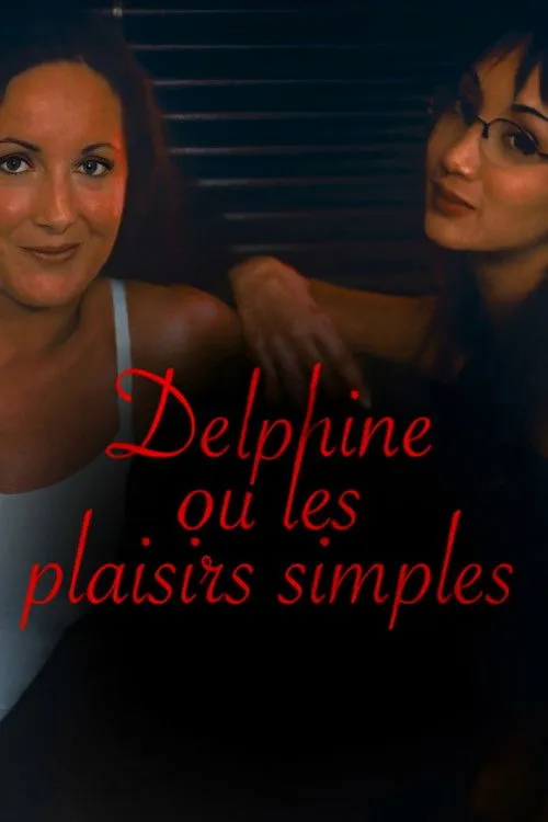 Póster de Delphine ou Les plaisirs simples