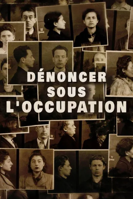 Póster de Dénoncer sous l'Occupation
