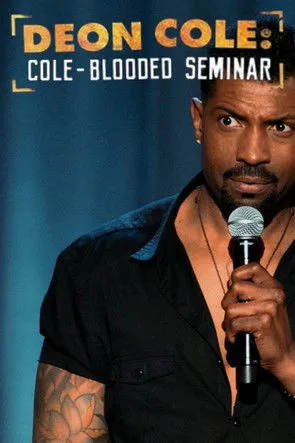 Póster de Deon Cole: Cole-Blooded Seminar