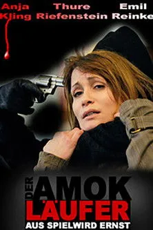 Póster de la película Der Amokläufer - Aus Spiel wird Ernst