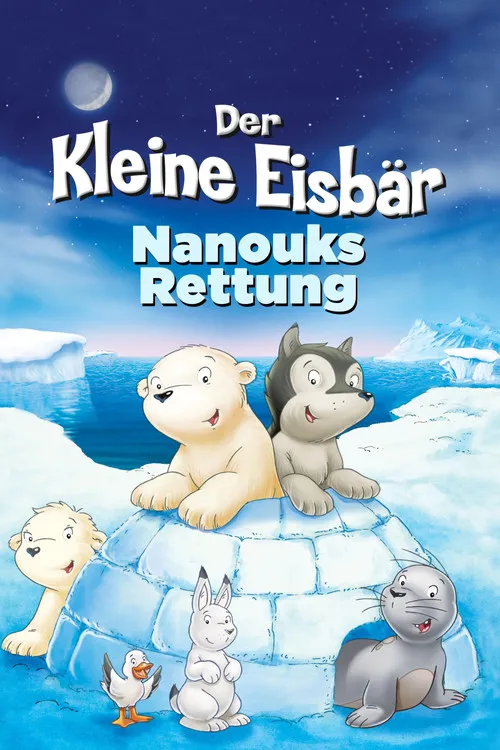 Póster de Der kleine Eisbär - Nanouks Rettung