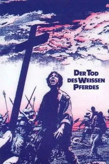 Póster de la película Der Tod des weißen Pferdes