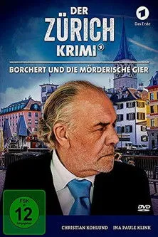 Christian Kohlund interpreta a Thomas Borchert en Der Zürich-Krimi: Borchert und die mörderische Gier