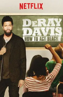 Póster de DeRay Davis: How to Act Black