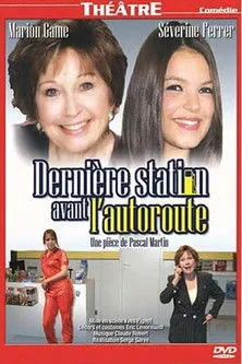 Séverine Ferrer interpreta a  en Dernière station avant l'autoroute