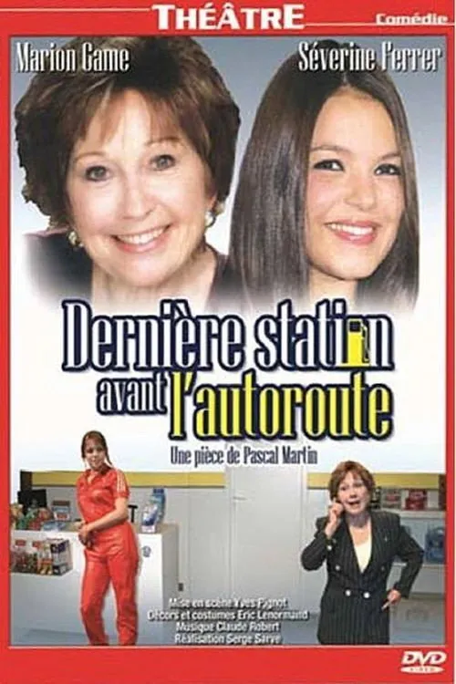 Séverine Ferrer interpreta a en Dernière station avant l'autoroute