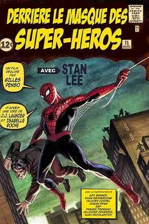 Stan Lee interpreta a Self en Derrière le masque des super-héros