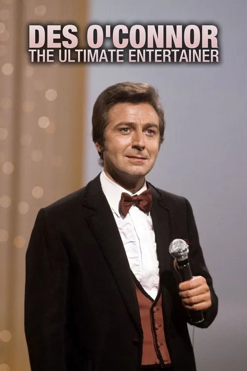 Póster de Des O'Connor: The Ultimate Entertainer