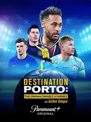 Póster de Destination Porto: The Unimaginable Journey