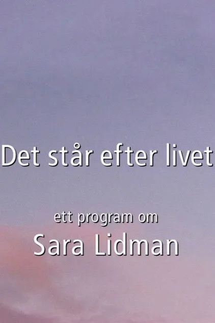 Sara Lidman interpreta a Self en Det står efter livet