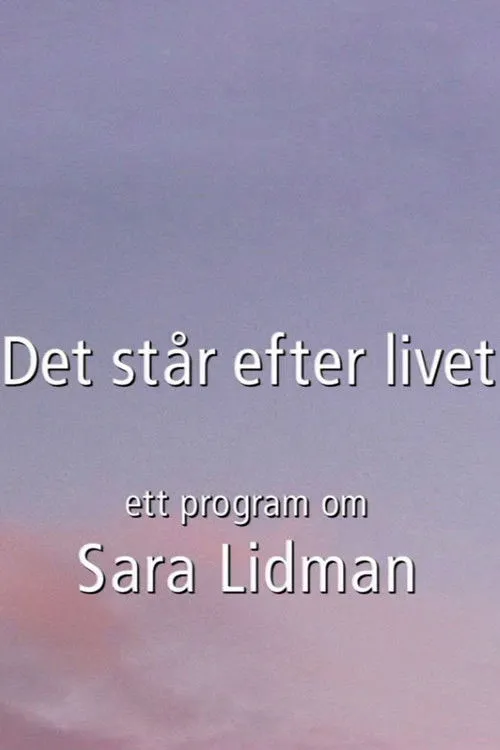 Sara Lidman interpreta a Self en Det står efter livet