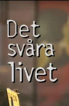 Póster de Det svåra livet