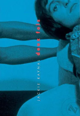 Jackie Raynal interpreta a en Deux fois