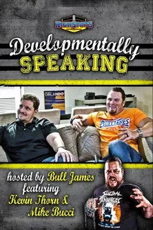 Póster de Developmentally Speaking With Mike Bucci & Kevin Thorn