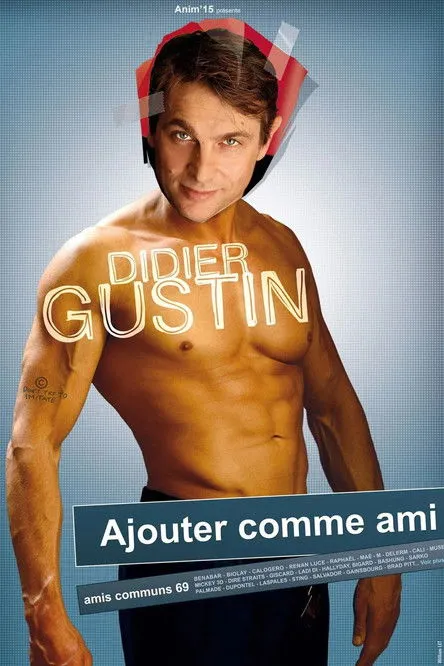 Didier Gustin interpreta a Self en Didier Gustin - Ajouter Comme Ami