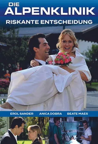 Portada de Die Alpenklinik - Riskante Entscheidung