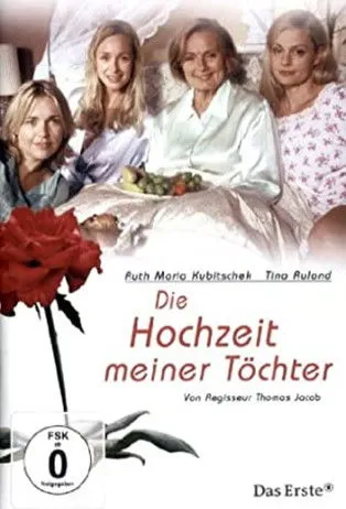 Póster de Die Hochzeit meiner Töchter