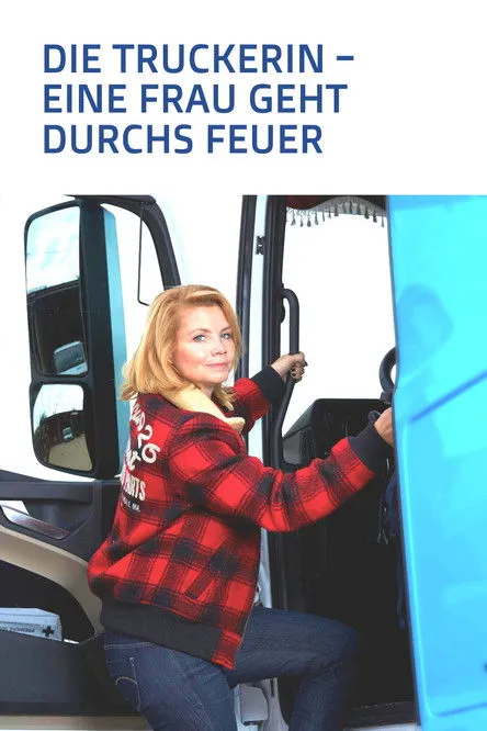 Portada de Die Truckerin - Eine Frau geht durchs Feuer