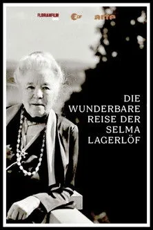 Selma Lagerlöf interpreta a Self - Writer (archive footage) en Die wunderbare Reise der Selma Lagerlöf