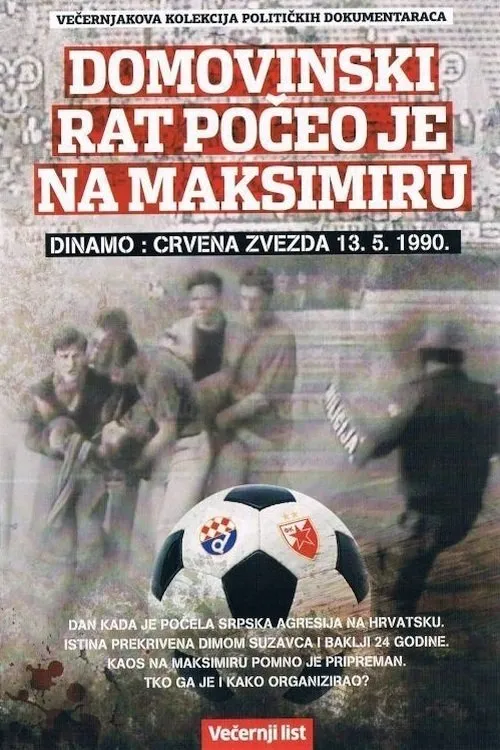 Póster de Dinamo: Crvena Zvezda – Domovinski rat počeo je na Maksimiru