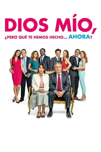 Póster de Dios mío, ¿pero qué te hemos hecho… ahora?