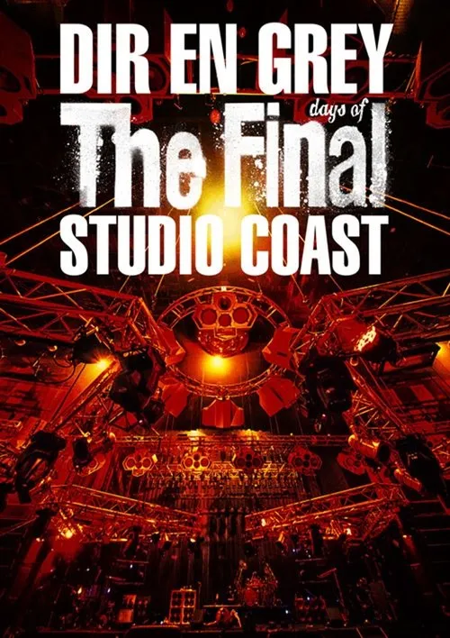 Póster de DIR EN GREY - THE FINAL DAYS OF STUDIO COAST