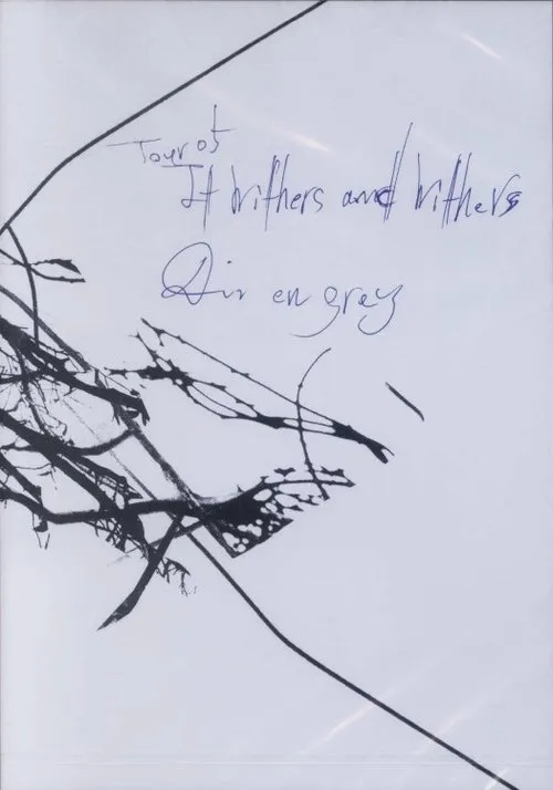 Póster de Dir en grey: Tour 05 It Withers and Withers