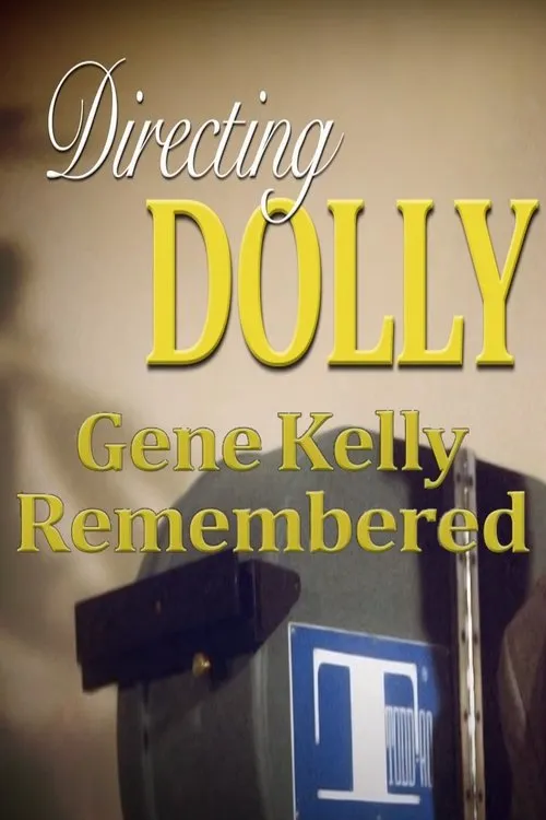 Patricia Ward Kelly interpreta a Self en Directing Dolly: Gene Kelly Remembered