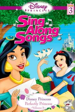 Portada de Disney Princess Sing Along Songs, Vol. 3 - Perfectly Princess