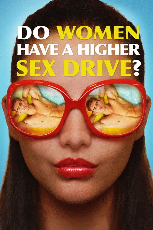 Póster de Do Women Have a Higher Sex Drive?