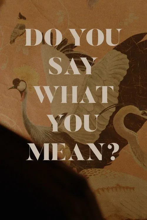 Póster de Do You Say What You Mean?