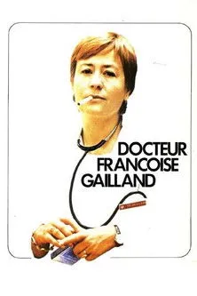 Annie Girardot interpreta a Françoise Gailland en Docteur Françoise Gailland