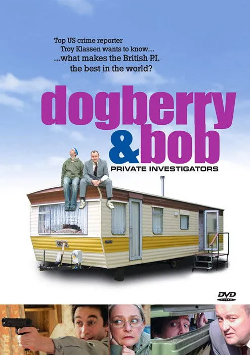 Póster de Dogberry and Bob: Private Investigators