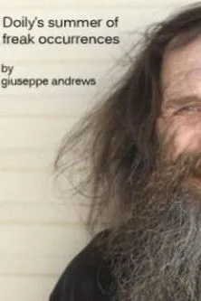 Walter Patterson interpreta a en Doily's Summer of Freak Occurrences