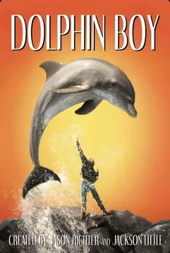 Jason James Richter interpreta a en Dolphin Boy
