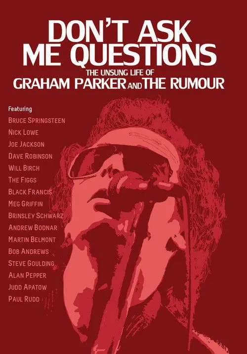 Póster de la película Don't Ask Me Questions: The Unsung Life of Graham Parker & The Rumour