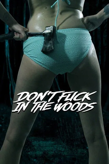 Póster de Don't Fuck in the Woods