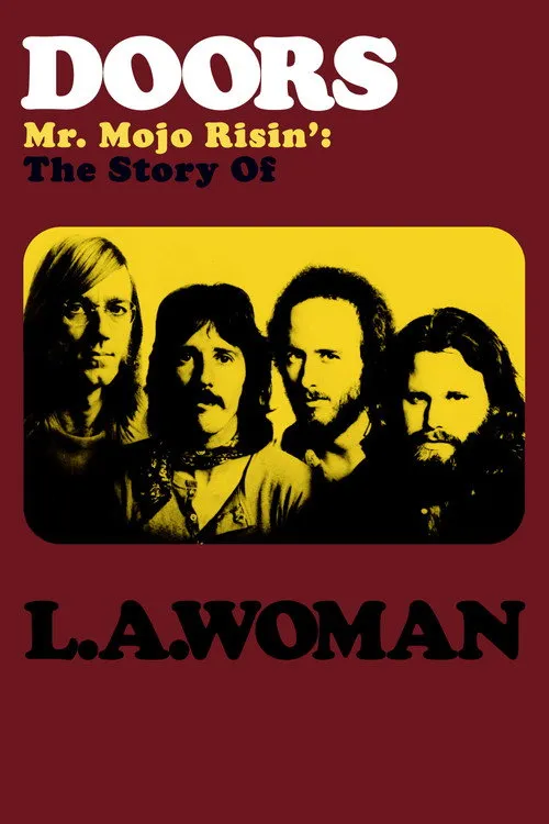 Póster de Doors: Mr. Mojo Risin' - The Story of L.A. Woman
