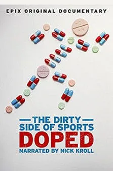 Nick Kroll interpreta a  en Doped: The Dirty Side of Sports