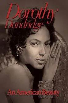 Póster de Dorothy Dandridge: An American Beauty