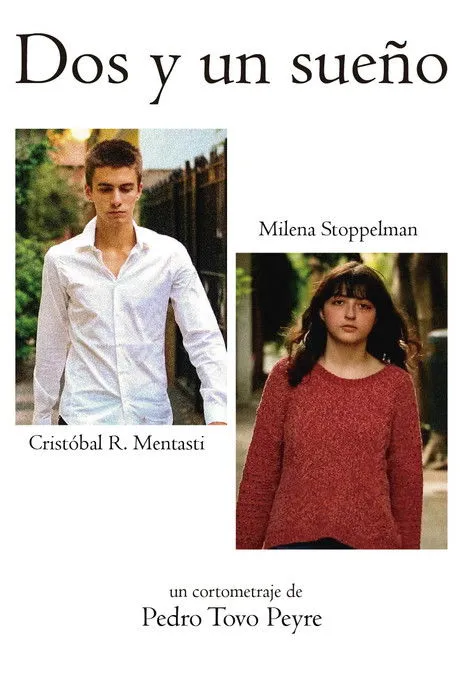 Cristóbal Rodríguez Mentasti interpreta a Él en Dos y un Sueño