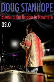 Doug Stanhope interpreta a Himself en Doug Stanhope: Oslo - Burning the Bridge to Nowhere