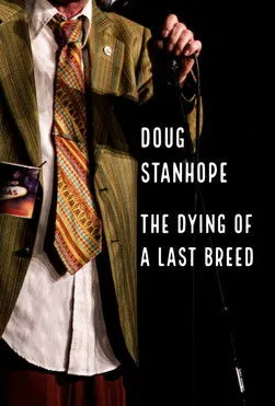 Portada de Doug Stanhope: The Dying of a Last Breed