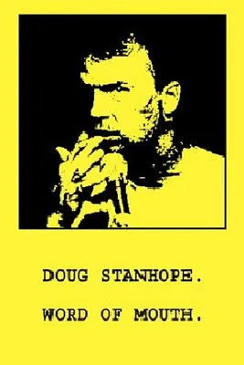 Doug Stanhope interpreta a Himself en Doug Stanhope: Word of Mouth